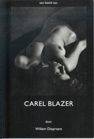 Een beeld van Carel Blazer - W. Diepraam Een beeld van Carel Blazer - W. Diepraam