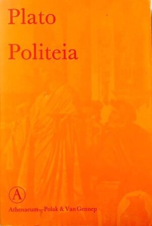 Politeia - Plato, Gerard Koolschijn Politeia - Plato, Gerard Koolschijn