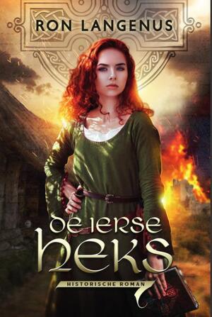 De Ierse Heks - Ron Langenus De Ierse Heks - Ron Langenus