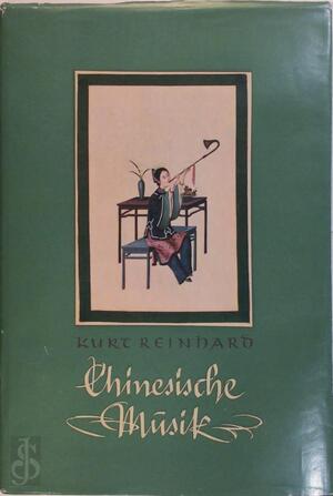 Chinesische Musik - Kurt Reinhard