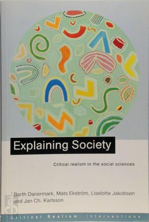 Explaining Society - Mats Ekstrom