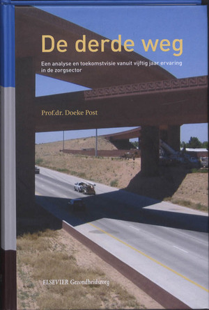 De derde weg - Doeke Post De derde weg - Doeke Post