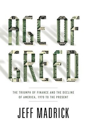 Age of Greed - Jeff Madrick
