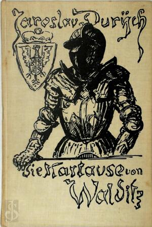 Die Kartause von Walditz - Jaroslav Durych, Alfred [Ill.] Kubin