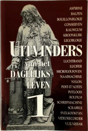 Uitvinders van het dagelijks leven - Marcel Grauls Uitvinders van het dagelijks leven - Marcel Grauls