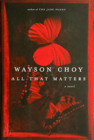 All that Matters - Wayson Choy