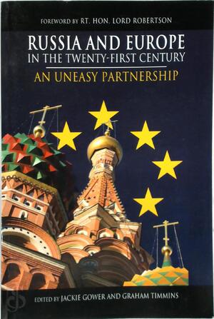 Russia and Europe in the Twenty-First Century - Russia and Europe in the Twenty-First Century -