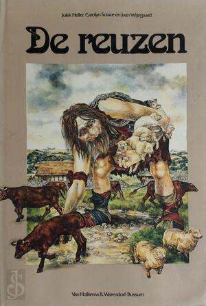 De reuzen - Julek Heller, Carolyn Scrace, Juan Wijngaard, David Larkin, Sarah Teale