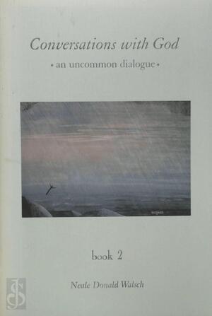 Conversations with God - Neale Donald Walsch