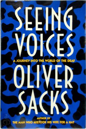 Seeing Voices - Oliver Sacks