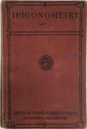 Trigonometry Part I - II - C.W. Leigh