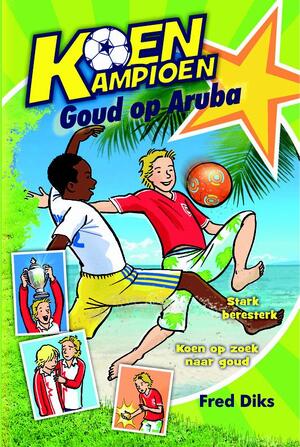 Koen Kampioen - Fred Diks Koen Kampioen - Fred Diks