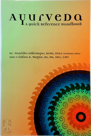 Ayurveda - Manisha Kshirsagar, Dr. Bams, Ana Cristina R. Magno
