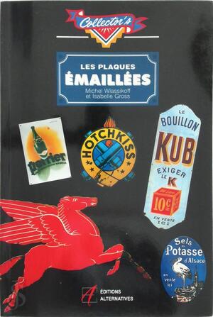 Les plaques émaillées - Michel Wlassikoff, Isabelle Gross