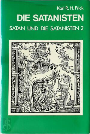 Die Satanisten - Karl R. H. Frick