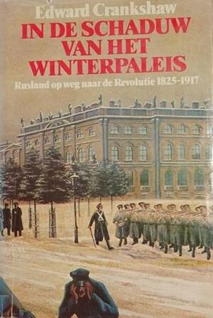 In de schaduw van het winterpaleis - Edward Crankshaw