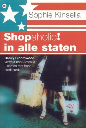Shopaholic in alle staten - Sophie Kinsella Shopaholic in alle staten - Sophie Kinsella