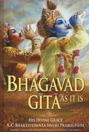 The Bhāgavad-gītā as it is - A. C. Bhaktivedanta Swami Prabhupāda The Bhāgavad-gītā as it is - A. C. Bhaktivedanta Swami Prabhupāda