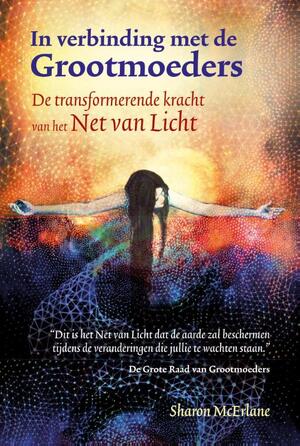 In verbinding met de Grootmoeders - Sharon McErlane In verbinding met de Grootmoeders - Sharon McErlane