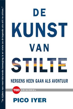 De kunst van stilte - TED 6 - Pico Iyer De kunst van stilte - TED 6 - Pico Iyer