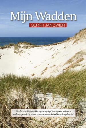Mijn Wadden - Gerrit Jan Zwier Mijn Wadden - Gerrit Jan Zwier