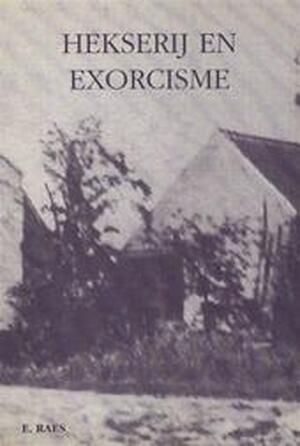 Hekserij en exorcisme - E. Raes Hekserij en exorcisme - E. Raes