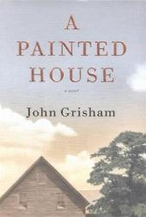 A painted house - John Grisham A painted house - John Grisham