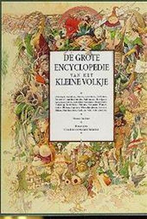 De grote encyclopedie van het kleine volkje - Pierre Dubois De grote encyclopedie van het kleine volkje - Pierre Dubois