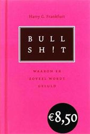 Bullshit - H.G. Frankfurt Bullshit - H.G. Frankfurt