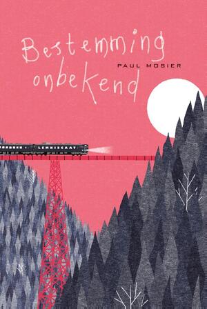 Bestemming onbekend - Paul Mosier Bestemming onbekend - Paul Mosier