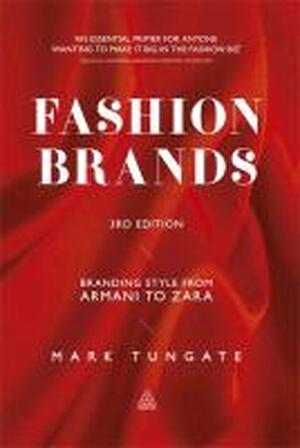 Fashion brands (3rd edn) - Mark Tungate