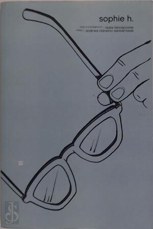 sophie h. - Isaia Iannaccrone, Andrea Clanetti Santarossa