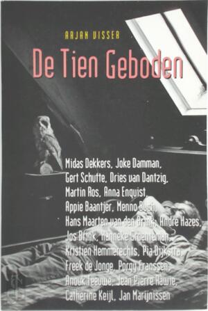 De Tien Geboden - Arjan Visser De Tien Geboden - Arjan Visser