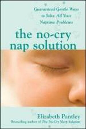 No-Cry Nap Solution - Elizabeth Pantley
