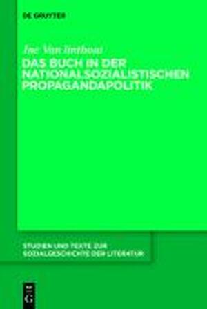 Das Buch in der nationalsozialistischen Propagandapolitik - Ine van Linthout