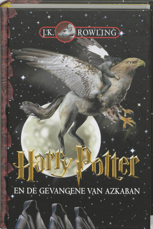 Harry Potter & de Gevangene van Azkaban - J.K. Rowling Harry Potter & de Gevangene van Azkaban - J.K. Rowling