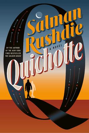 Quichotte - Salman Rushdie Quichotte - Salman Rushdie