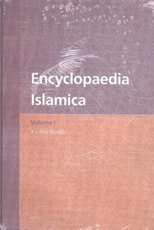 Encyclopaedia Islamica Volume 1 - Encyclopaedia Islamica Volume 1 -