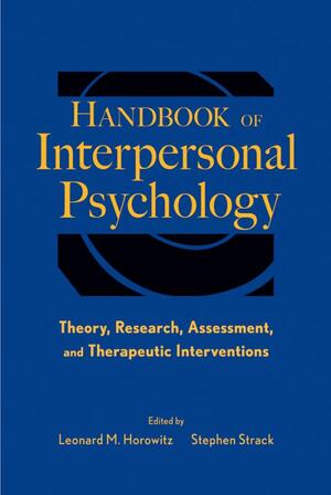 Handbook of Interpersonal Psychology - Leonard M. Horowitz Handbook of Interpersonal Psychology - Leonard M. Horowitz