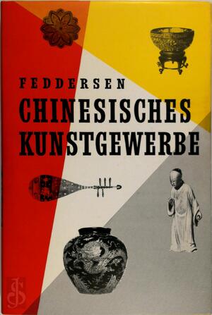 Chinesisches Kunstgewerbe - Martin Feddersen