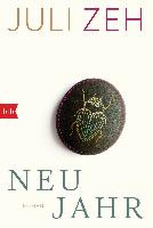 Neujahr - Juli Zeh Neujahr - Juli Zeh