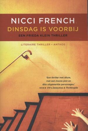 Dinsdag is voorbij - Nicci French Dinsdag is voorbij - Nicci French