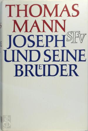 Joseph und seine Brüder - Thomas Mann