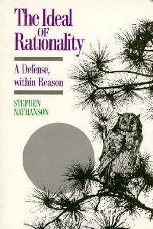 Ideal of Rationality - Stephen Nathanson