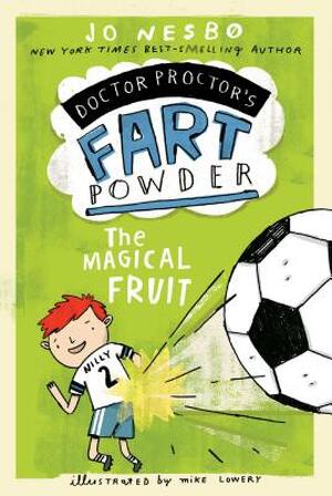 The Magical Fruit - Jo Nesbo The Magical Fruit - Jo Nesbo