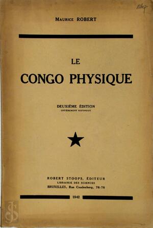 Le Congo Physique - Maurice Robert Le Congo Physique - Maurice Robert