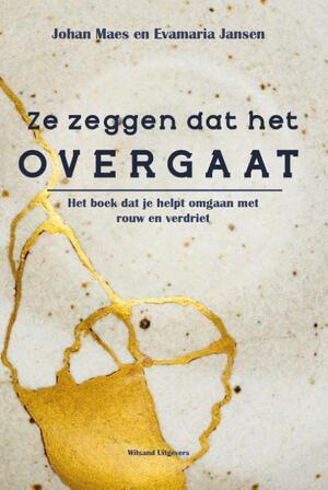 Ze zeggen dat het overgaat - Johan Maes, Evamaria Jansen Ze zeggen dat het overgaat - Johan Maes, Evamaria Jansen