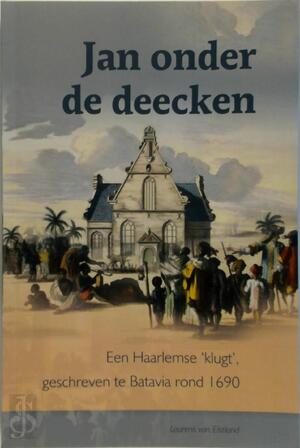Jan onder de deecken - Lourens van Elstland