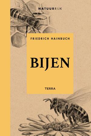 Bijen - Friedrich Hainbuch Bijen - Friedrich Hainbuch