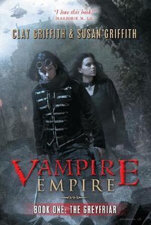Vampire Empire, Book One - Clay Griffith, Susan Griffith Vampire Empire, Book One - Clay Griffith, Susan Griffith
